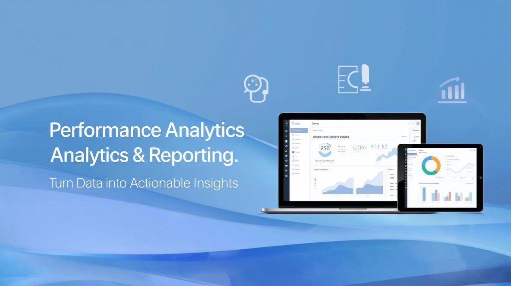 Performance Analytics & Reporting